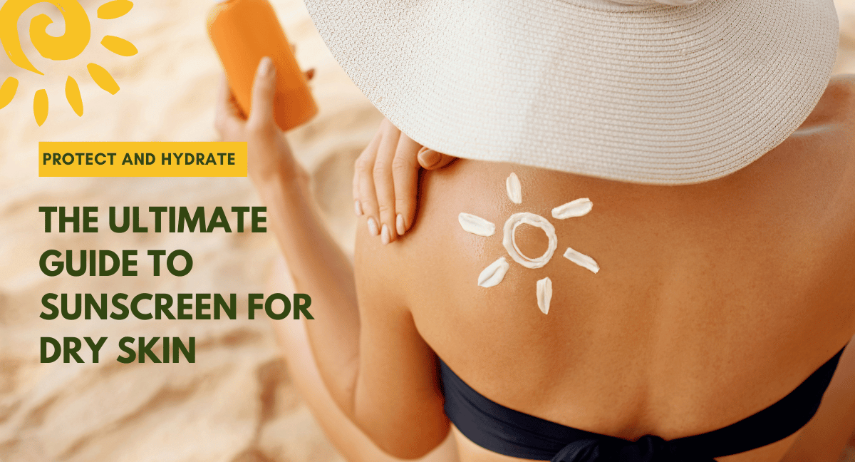 Sunscreen For Dry Skin 2024