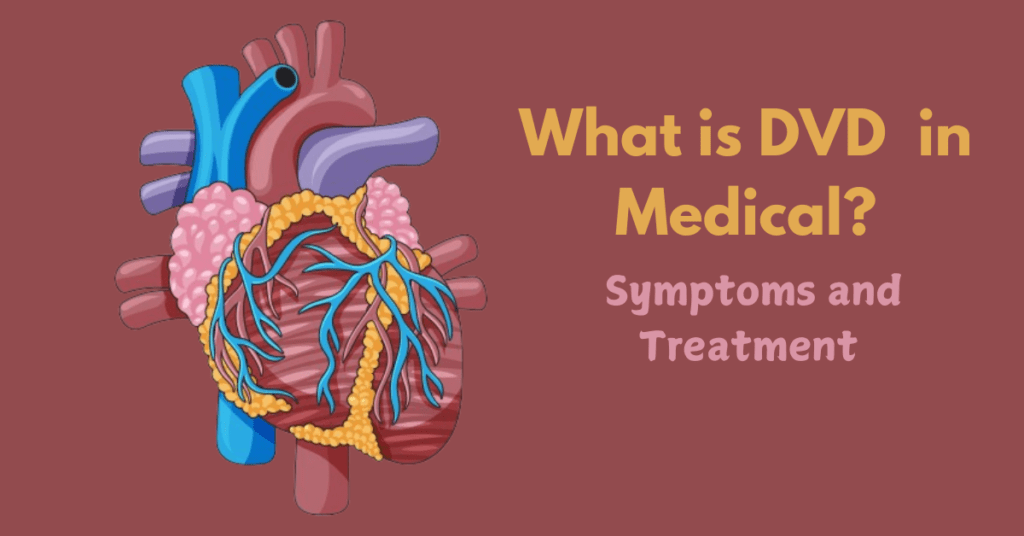 Dvd Full Form In Medical Dvd Full Form In Medical